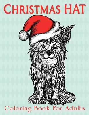 Book cover for Christmas Hat Coloring Book For Adults