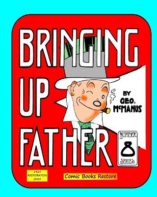 Book cover for Bringing Up Father, Eighth Series