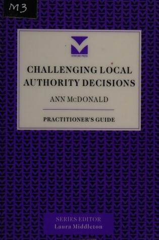 Cover of Challenging Local Authority Decisions