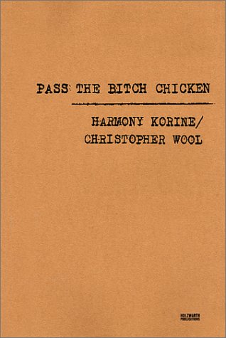 Book cover for Korine Harmony/Wool Christopher - Pass the Bitch Chicken