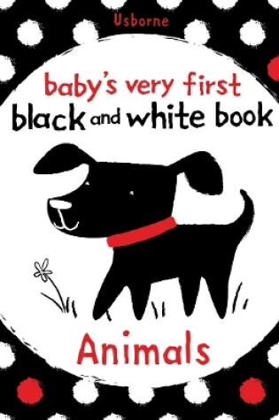 Cover of Baby's Very First Black and White Animals