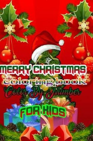 Cover of Merry Christmas coloring book Color By Number for kids