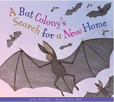 Cover of A Bat Colony's Search for a New Home