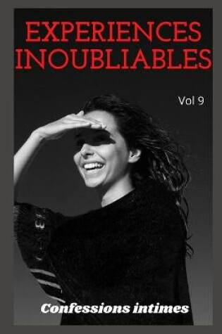 Cover of expériences inoubliables (vol 9)