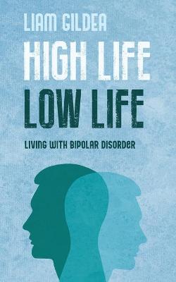 Cover of High Life Low Life