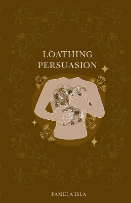 Cover of Loathing Persuasion