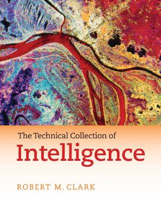 Book cover for The Technical Collection of Intelligence