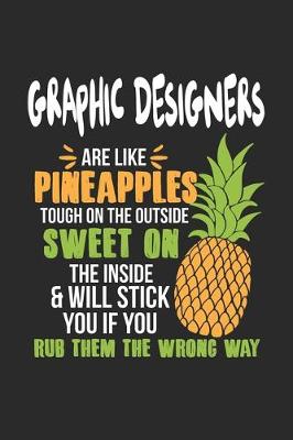 Book cover for Graphic Designers Are Like Pineapples. Tough On The Outside Sweet On The Inside
