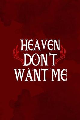 Book cover for Heaven Don't Want Me