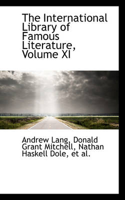 Book cover for The International Library of Famous Literature, Volume XI