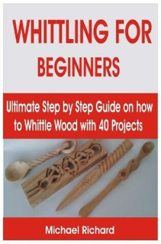 Cover of Whittling for Beginners