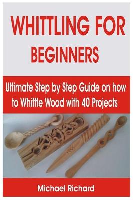 Book cover for Whittling for Beginners