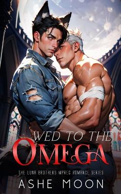 Book cover for Wed to the Omega