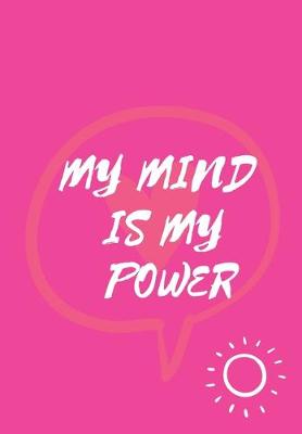 Book cover for My Mind Is My Power