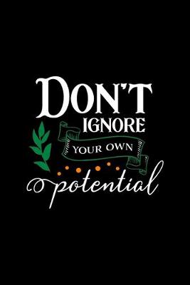 Book cover for Don't Ignore Your Own Potential