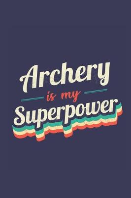 Book cover for Archery Is My Superpower