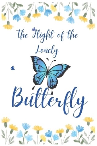 Cover of The Flight of the Lonely Butterfly Motivational Story Book for Children