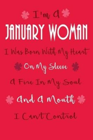 Cover of I'm a January Woman, I Was Born with My Heart on My Sleeve