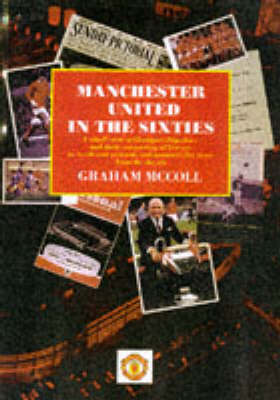 Book cover for Manchester United in the Sixties