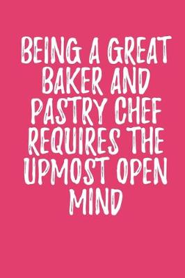 Book cover for Being A Great Baker And Pastry Chef