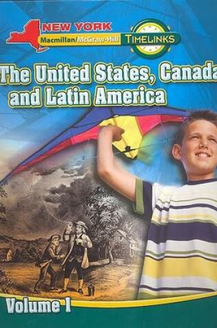 Cover of NY, Timelinks, Grade 5, the United States, Canada, and Latin America, Volume 1, Student Edition