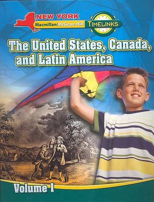 Book cover for NY, Timelinks, Grade 5, the United States, Canada, and Latin America, Volume 1, Student Edition