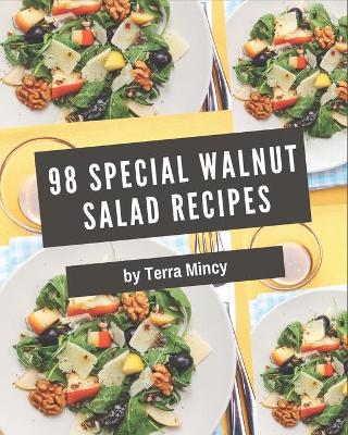 Book cover for 98 Special Walnut Salad Recipes