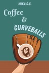 Book cover for Coffee & Curveballs