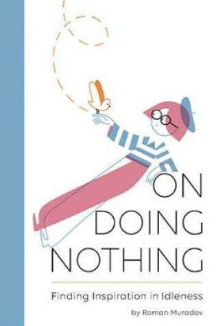 Cover of On Doing Nothing