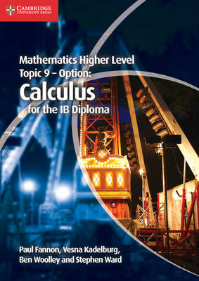 Book cover for Mathematics Higher Level for the IB Diploma Option Topic 9 Calculus