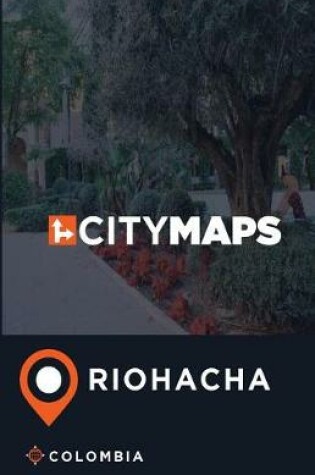 Cover of City Maps Riohacha Colombia