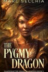 Book cover for The Pygmy Dragon