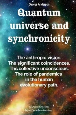 Cover of Quantum universe and synchronicity