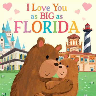 Cover of I Love You as Big as Florida