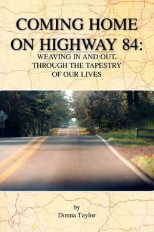 Cover of Coming Home on Highway 84