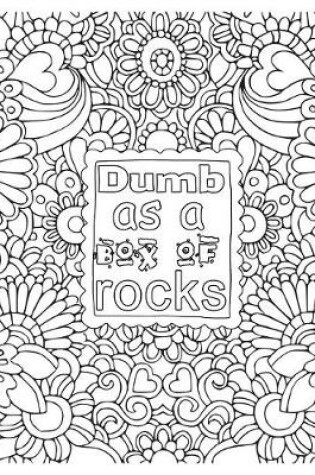 Cover of Dumb as a Box of Rocks