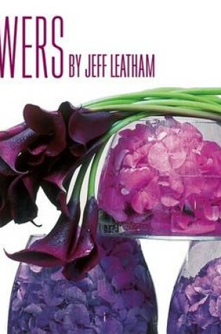 Cover of Flowers by Jeff Leatham