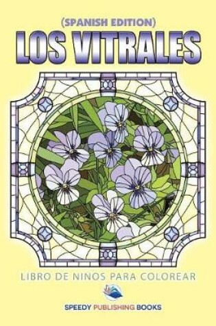 Cover of Los Vitrales Libro De Niños Para Colorear (Spanish Edition)