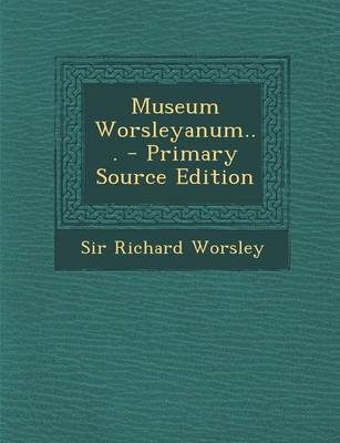 Book cover for Museum Worsleyanum... - Primary Source Edition