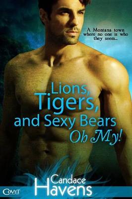 Book cover for Lions, Tigers, and Sexy Bears Oh My!