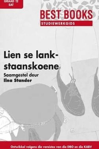 Cover of Studiewerkgids: Lien Se Lankstaanskoene Graad 12 Eerste Addisionele Taal