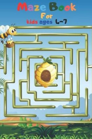 Cover of Maze Book For kids ages 4-7