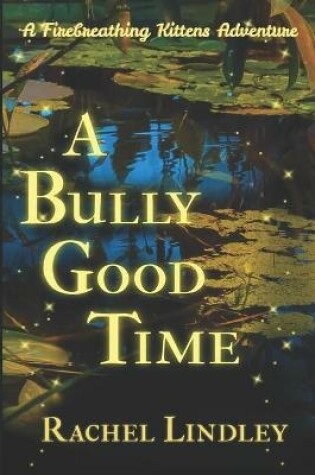 Cover of A Bully Good Time