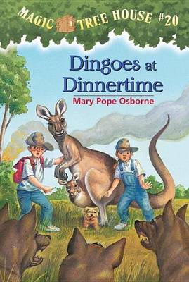 Cover of Magic Tree House #20: Dingoes at Dinnertime