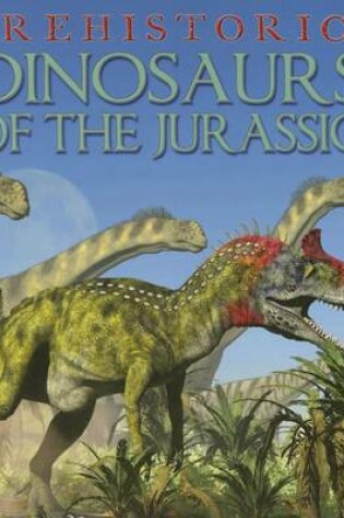 Cover of Dinosaurs of the Jurassic