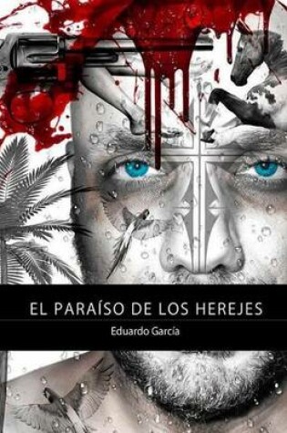 Cover of El paraiso de los herejes