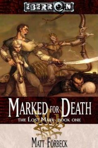 Cover of Marked for Death: The Lost Mark, Book 1