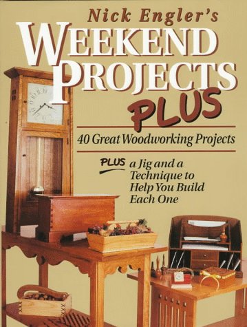 Book cover for Nick Engler's Weekend Projects Plus