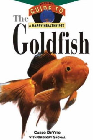 Cover of The Goldfish: An Owner's Guide