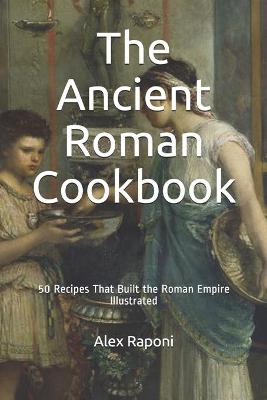 Book cover for The Ancient Roman Cookbook